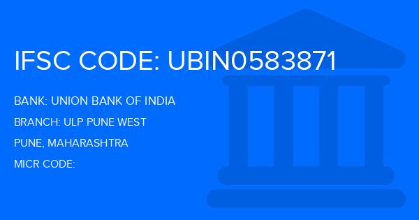 Union Bank Of India (UBI) Ulp Pune West Branch IFSC Code