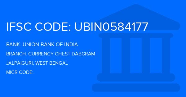 Union Bank Of India (UBI) Currency Chest Dabgram Branch IFSC Code
