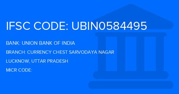 Union Bank Of India (UBI) Currency Chest Sarvodaya Nagar Branch IFSC Code