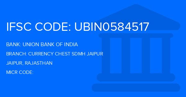 Union Bank Of India (UBI) Currency Chest Sdmh Jaipur Branch IFSC Code