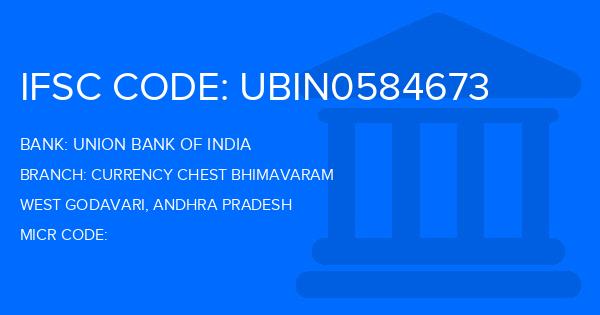 Union Bank Of India (UBI) Currency Chest Bhimavaram Branch IFSC Code
