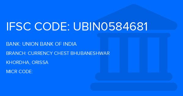 Union Bank Of India (UBI) Currency Chest Bhubaneshwar Branch IFSC Code