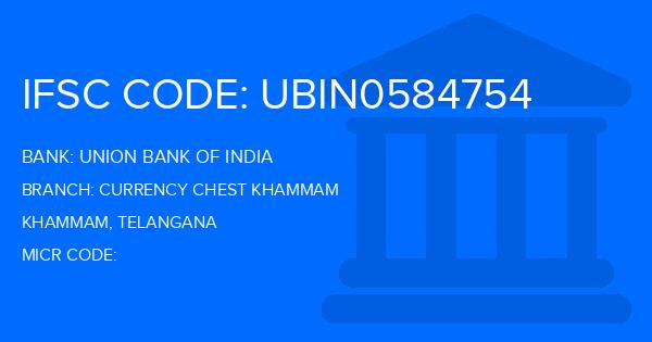Union Bank Of India (UBI) Currency Chest Khammam Branch IFSC Code
