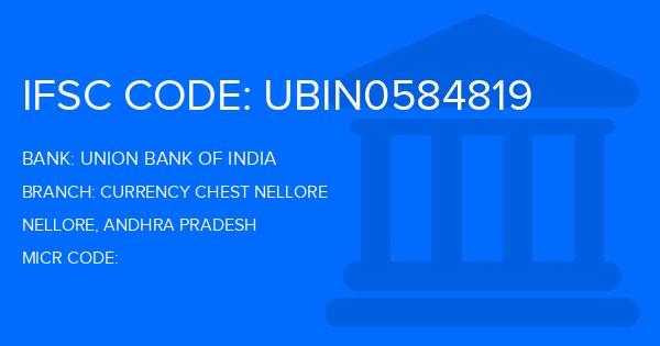 Union Bank Of India (UBI) Currency Chest Nellore Branch IFSC Code