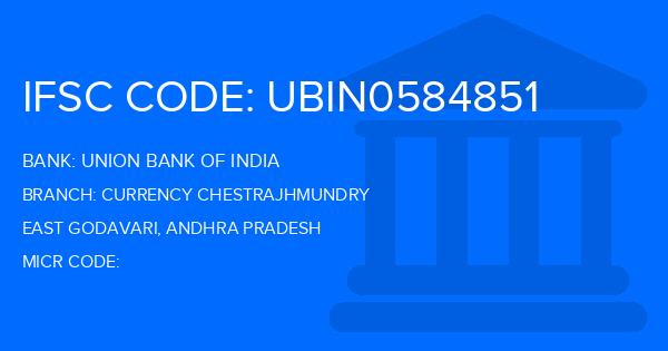 Union Bank Of India (UBI) Currency Chestrajhmundry Branch IFSC Code