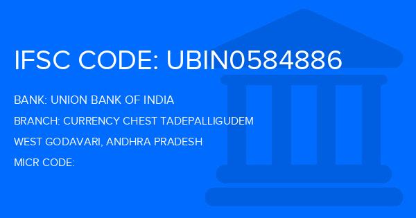 Union Bank Of India (UBI) Currency Chest Tadepalligudem Branch IFSC Code