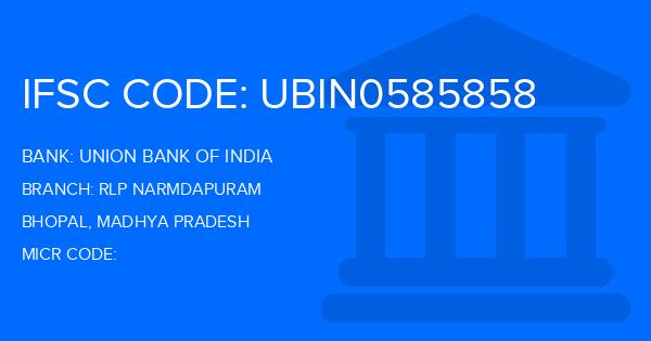 Union Bank Of India (UBI) Rlp Narmdapuram Branch IFSC Code