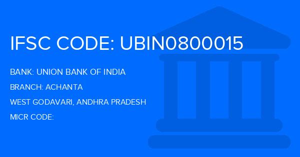 Union Bank Of India (UBI) Achanta Branch IFSC Code