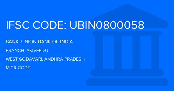 Union Bank Of India (UBI) Akiveedu Branch IFSC Code