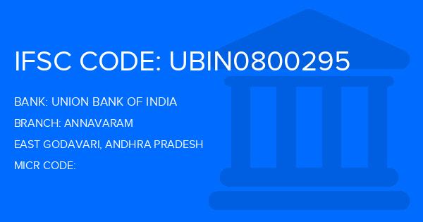 Union Bank Of India (UBI) Annavaram Branch IFSC Code
