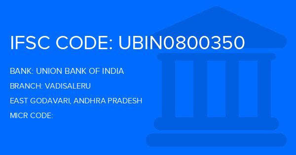 Union Bank Of India (UBI) Vadisaleru Branch IFSC Code