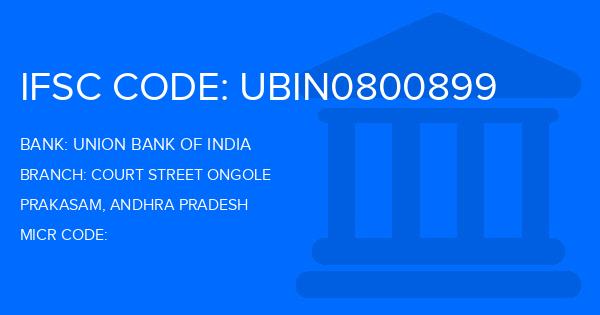 Union Bank Of India (UBI) Court Street Ongole Branch IFSC Code