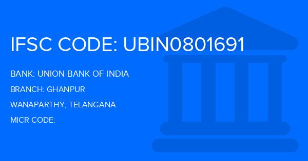Union Bank Of India (UBI) Ghanpur Branch IFSC Code