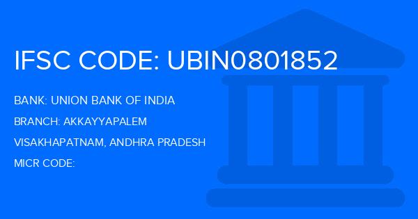 Union Bank Of India (UBI) Akkayyapalem Branch IFSC Code