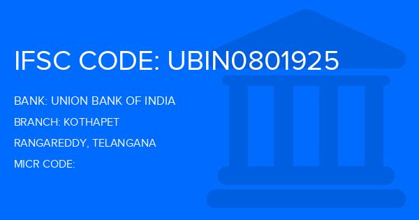Union Bank Of India (UBI) Kothapet Branch IFSC Code