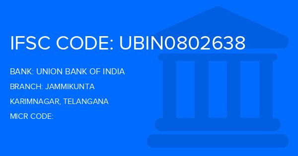 Union Bank Of India (UBI) Jammikunta Branch IFSC Code