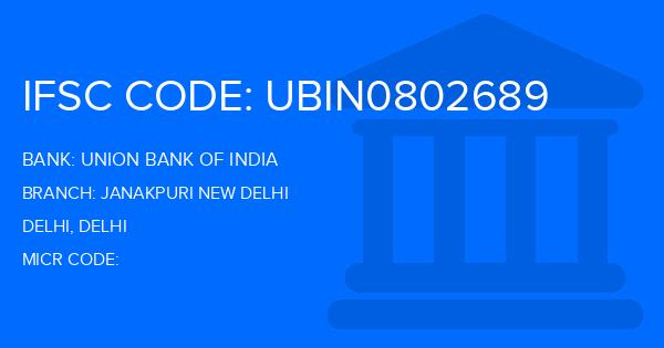 Union Bank Of India (UBI) Janakpuri New Delhi Branch IFSC Code