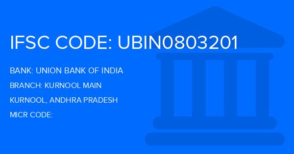 Union Bank Of India (UBI) Kurnool Main Branch IFSC Code