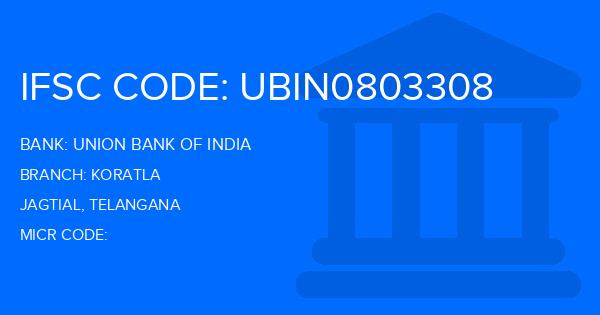 Union Bank Of India (UBI) Koratla Branch IFSC Code