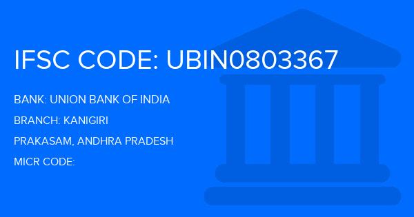 Union Bank Of India (UBI) Kanigiri Branch IFSC Code