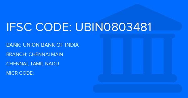 Union Bank Of India (UBI) Chennai Main Branch IFSC Code