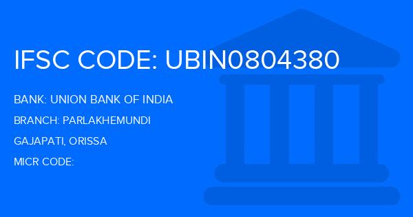Union Bank Of India (UBI) Parlakhemundi Branch IFSC Code