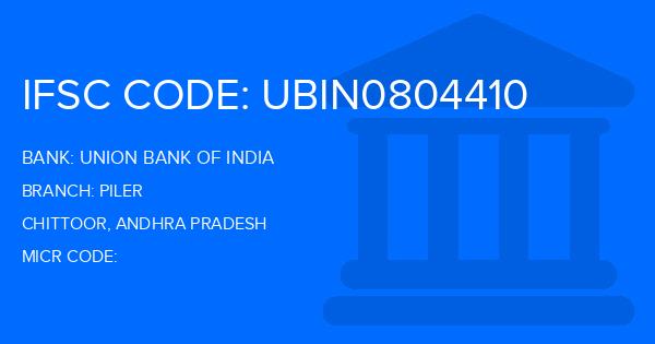 Union Bank Of India (UBI) Piler Branch IFSC Code