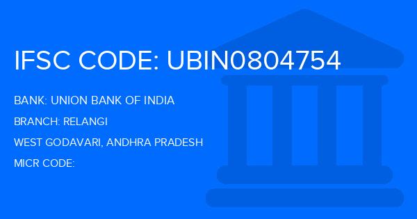 Union Bank Of India (UBI) Relangi Branch IFSC Code