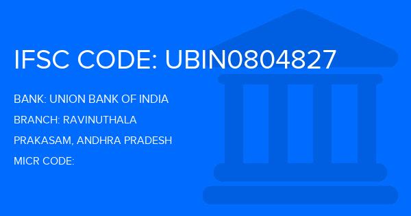 Union Bank Of India (UBI) Ravinuthala Branch IFSC Code