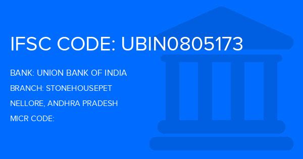 Union Bank Of India (UBI) Stonehousepet Branch IFSC Code
