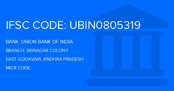 Union Bank Of India (UBI) Srinagar Colony Branch IFSC Code