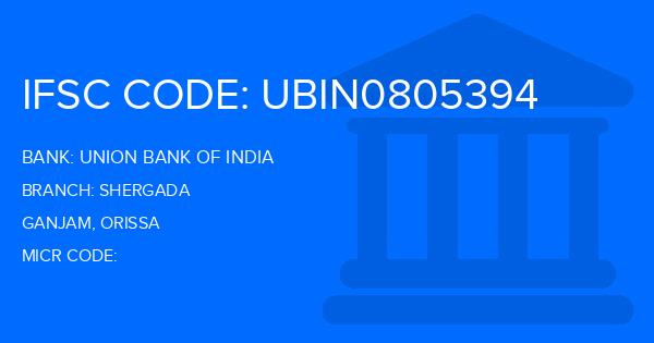 Union Bank Of India (UBI) Shergada Branch IFSC Code
