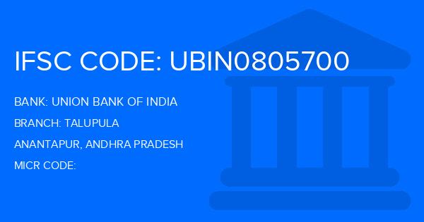 Union Bank Of India (UBI) Talupula Branch IFSC Code