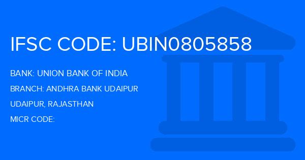 Union Bank Of India (UBI) Andhra Bank Udaipur Branch IFSC Code