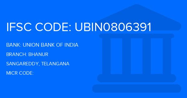 Union Bank Of India (UBI) Bhanur Branch IFSC Code