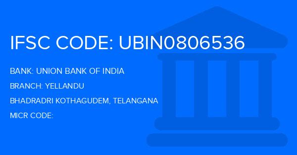 Union Bank Of India (UBI) Yellandu Branch IFSC Code