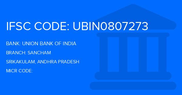 Union Bank Of India (UBI) Sancham Branch IFSC Code