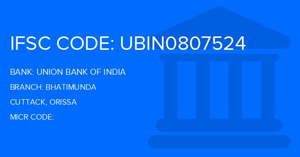 Union Bank Of India (UBI) Bhatimunda Branch IFSC Code