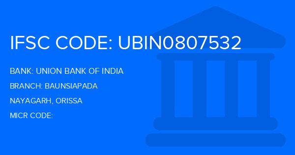 Union Bank Of India (UBI) Baunsiapada Branch IFSC Code