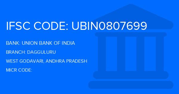 Union Bank Of India (UBI) Dagguluru Branch IFSC Code