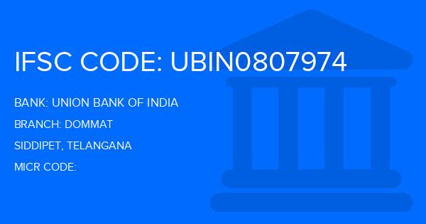 Union Bank Of India (UBI) Dommat Branch IFSC Code