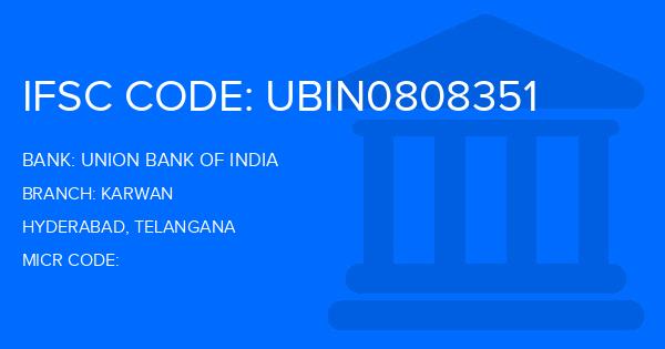 Union Bank Of India (UBI) Karwan Branch IFSC Code