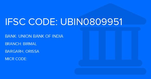 Union Bank Of India (UBI) Birmal Branch IFSC Code