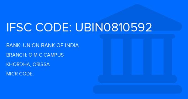 Union Bank Of India (UBI) O M C Campus Branch IFSC Code