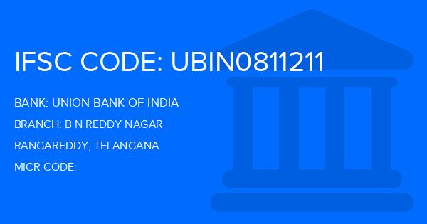 Union Bank Of India (UBI) B N Reddy Nagar Branch IFSC Code