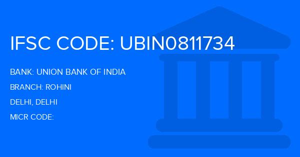 Union Bank Of India (UBI) Rohini Branch IFSC Code