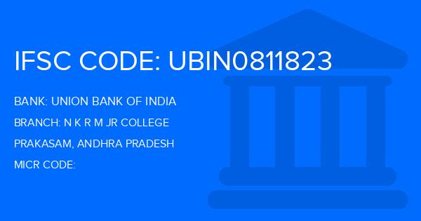 Union Bank Of India (UBI) N K R M Jr College Branch IFSC Code