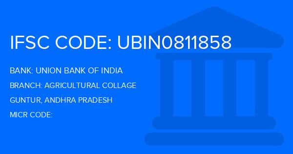 Union Bank Of India (UBI) Agricultural Collage Branch IFSC Code