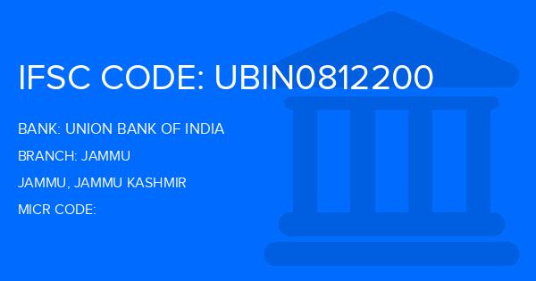Union Bank Of India (UBI) Jammu Branch IFSC Code