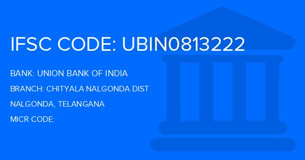 Union Bank Of India (UBI) Chityala Nalgonda Dist Branch IFSC Code